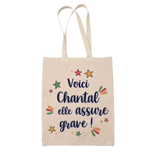 Tote Bag Chantal elle assure grave ! | Cadeau Fête des Mères Anniversaire Soeur Noël Tata Marraine Sac Cabas réutilisable