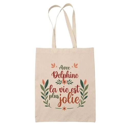 Tote Bag Delphine la vie est plus jolie | Cadeau Fête des Mères Anniversaire Soeur Noël Tata Marraine Sac Cabas réutilisable