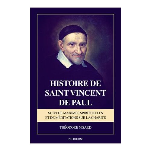Histoire De Saint Vincent De Paul