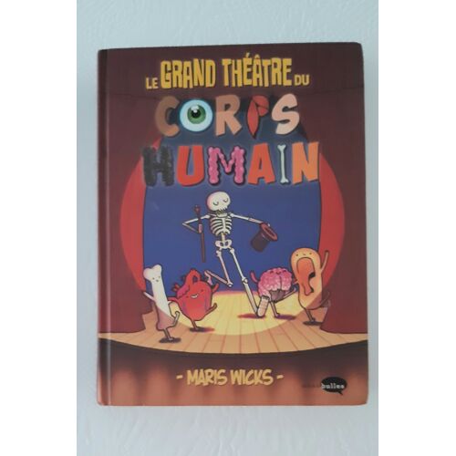 Le Grand Théâtre Du Corps Humain