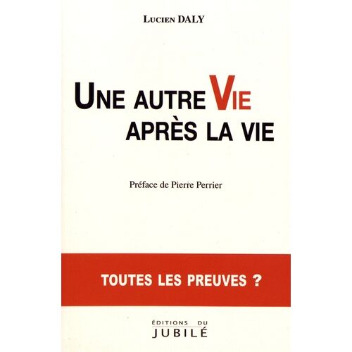 Une Autre Vie Après La Vie - Toutes Les Preuves ?
