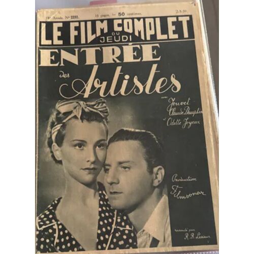 Le Film Complet Du Jeudi N° 2232 _ 2 Mars 1939 _ Louis Jouvet, Claude Dauphin, Odette Joyeux Dans "Entrée Des Artistes" ; Film De Marc Allégret ; Production Filmsonor