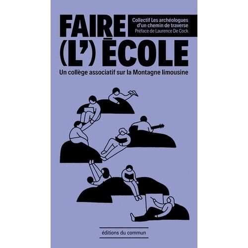 Faire (L)École - Un Collège Associatif Sur La Montagne Limousine