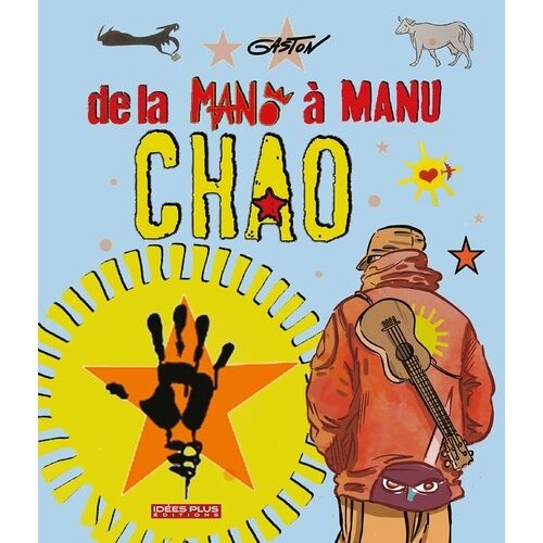 De La Mano À Manu Chao