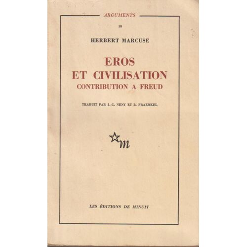 Eros Et Civilisation, Contribution À Freud - Herbert Marcuse (Les Éditions De Minuit, Édité En 1966)