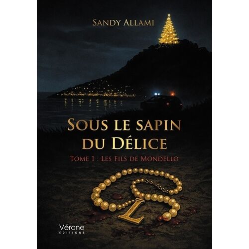 Sous Le Sapin Du Délice - Tome 1 : Les Fils De Mondello