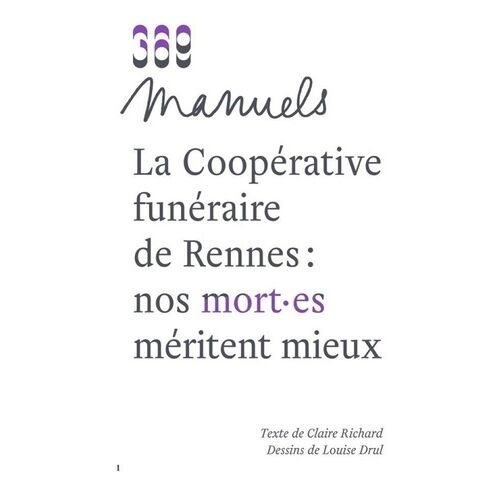 La Coopérative Funéraire De Rennes : Nos Mort.Es Méritent Mieux