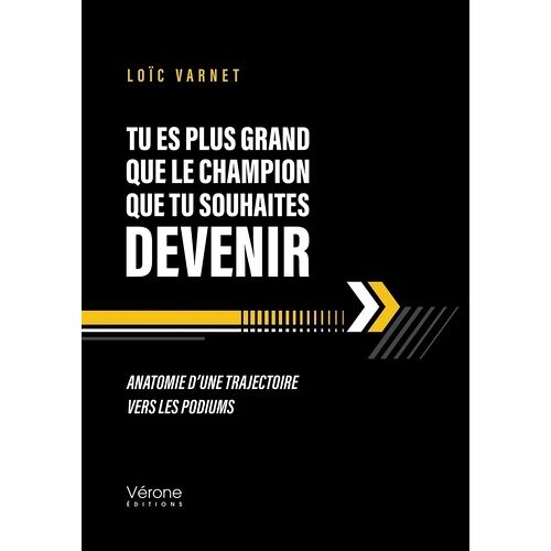 Tu Es Plus Grand Que Le Champion Que Tu Souhaites Devenir - Anatomie D'une Trajectoire Vers Les Podiums