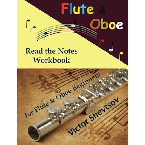 Read The Notes Workbook. For Flute & Oboe.