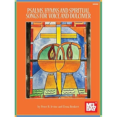 Psalms, Hymns And Spiritual Songs For Voice And Dulcimer