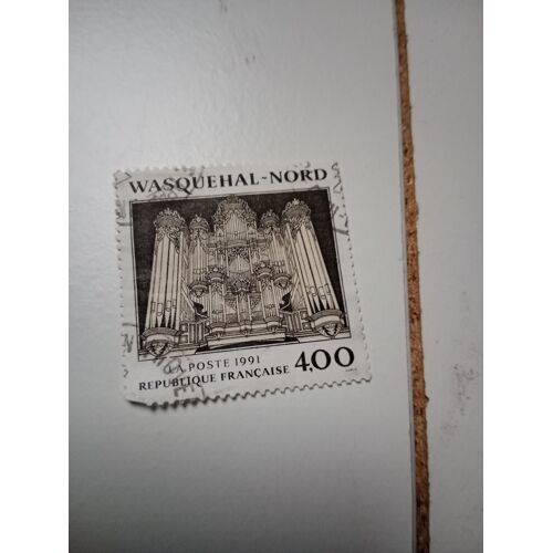 Timbre France Oblitéré 4,00 Yvert N° 2706 Wasquehal (Nord) , Le Buffet D´Orgue. De 1991 K