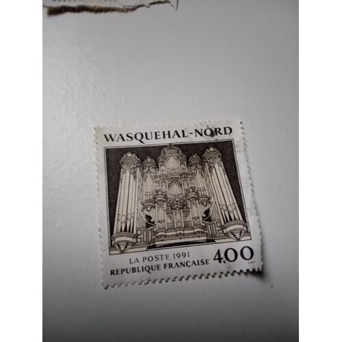 Timbre France Oblitéré 4,00 Yvert N° 2706 Wasquehal (Nord) , Le Buffet D´Orgue. De 1991 H