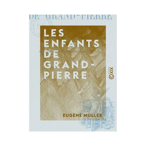 Les Enfants De Grand-Pierre