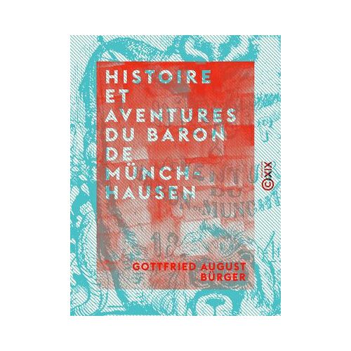 Histoire Et Aventures Du Baron De Münchhausen
