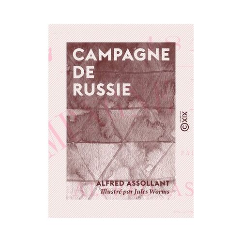 Campagne De Russie - 1812