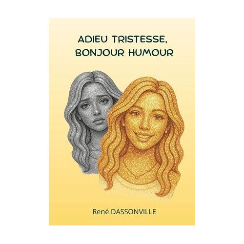 Adieu Tristesse, Bonjour Humour