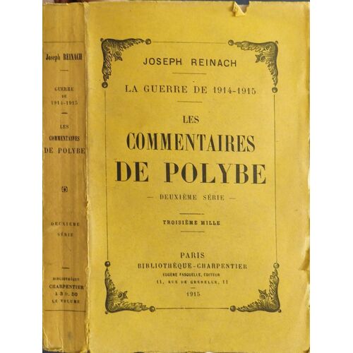 La Guerre De 1914-1918 - Les Commentaires De Polybe - 2eme Série