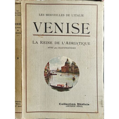 Venise La Reine De L'adriatique ( 415 Illustrations)