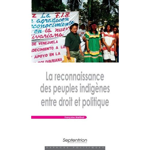 La Reconnaissance Des Peuples Indigènes Entre Droit Et Politique