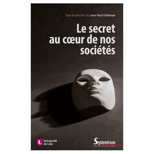 Le Secret Au Coeur De Nos Sociétés