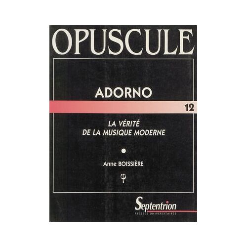 Adorno, La Vérité De La Musique Moderne