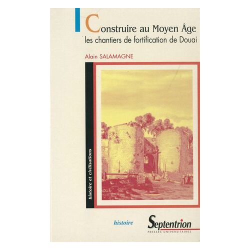 Construire Au Moyen Âge