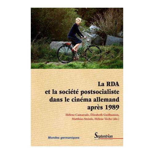 La Rda Et La Société Postsocialiste Dans Le Cinéma Allemand Après 1989