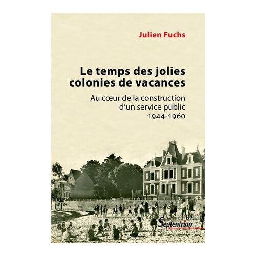 Le Temps Des Jolies Colonies De Vacances
