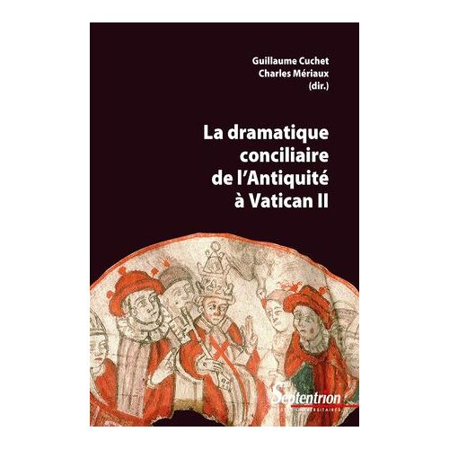 La Dramatique Conciliaire De L'antiquitã© Ã  Vaticanâ Ii