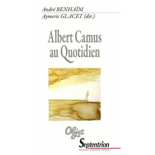 Albert Camus Au Quotidien