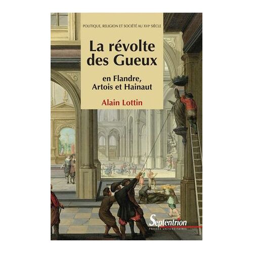 La Rã©Volte Des Gueux En Flandre, Artois Et Hainaut