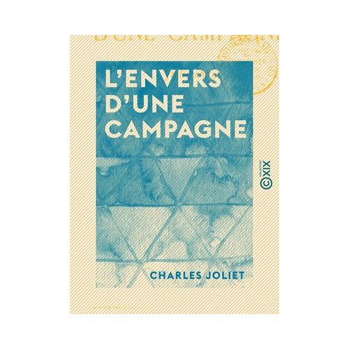 L'envers D'une Campagne - Italie 1859