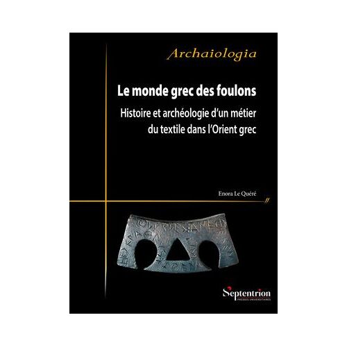 Le Monde Grec Des Foulons