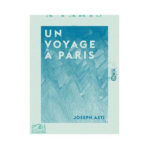 Un Voyage À Paris