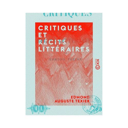 Critiques Et Récits Littéraires