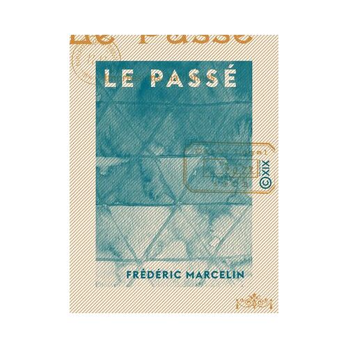 Le Passé - Impressions Haïtiennes