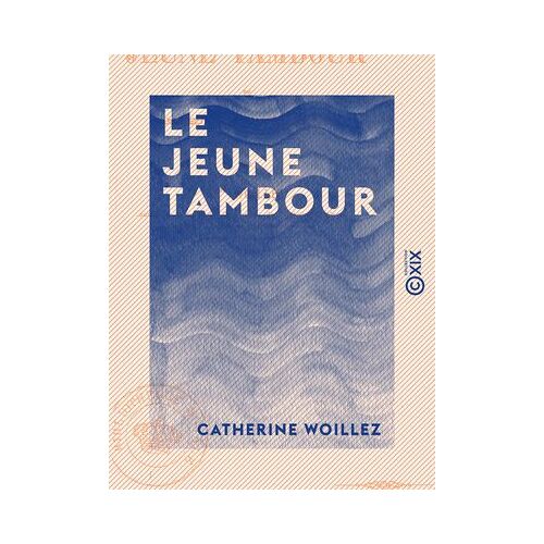 Le Jeune Tambour - Ou Les Deux Amis