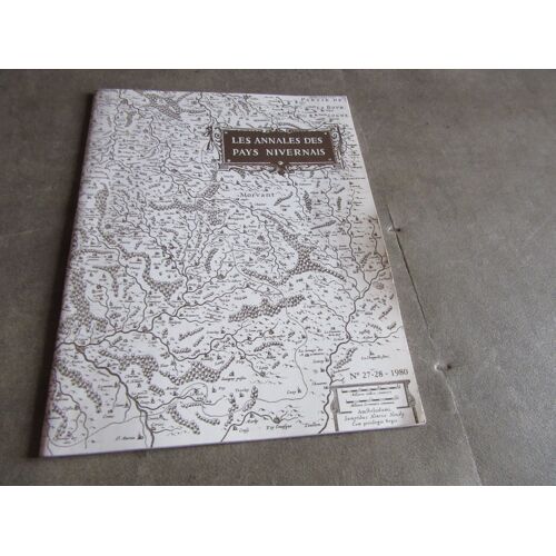 Les Annales Pays Nivernais N 27 : 28 Aux Origines De La Prehistoire Nivernaise