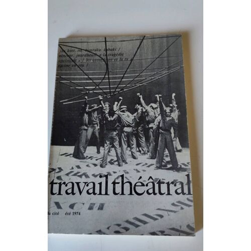 Travail Théâtral (Revue) Numéro 16 Année 1974