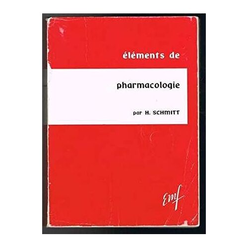 Éléments De Pharmacologie, Henri Schmitt