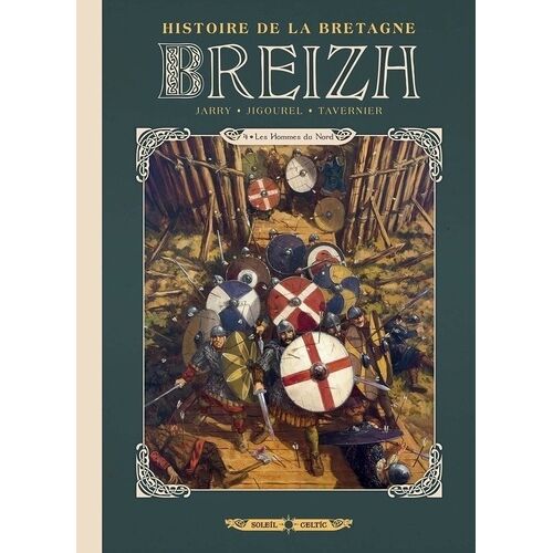 Breizh Histoire De La Bretagne - Tome 4 - Les Hommes Du Nord