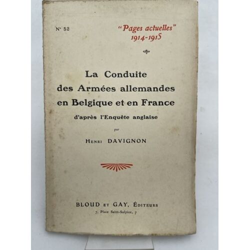 La Conduite Des Armées Allemandes En Belgique Et En France D'après L'enquête Anglaise
