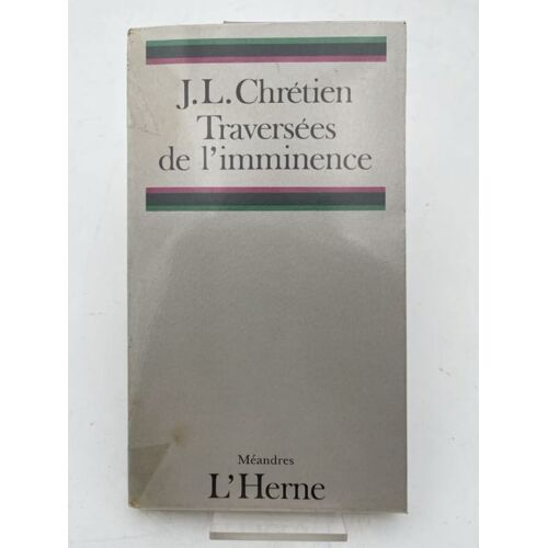 Traversées De L'imminence