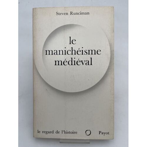 Le Manichéisme Médiéval