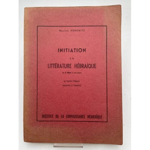 Initiation À La Littérature Hébraïque De La Bible À Nos Jours