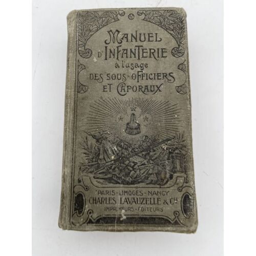 Manuel D'infanterie À L'usage Des Des Sous-Officier Et Caporaux