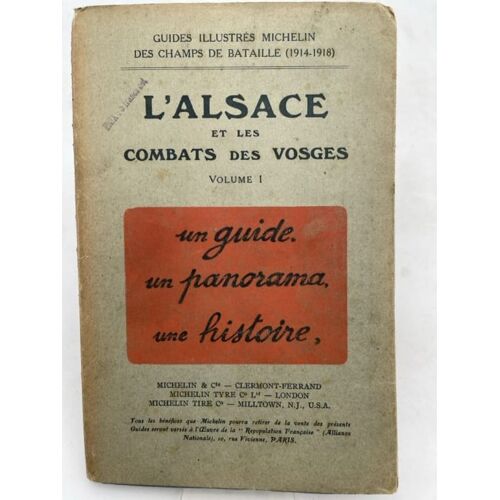 L'alsace Et Les Combats Des Vosges. 1914-1918. Volume I