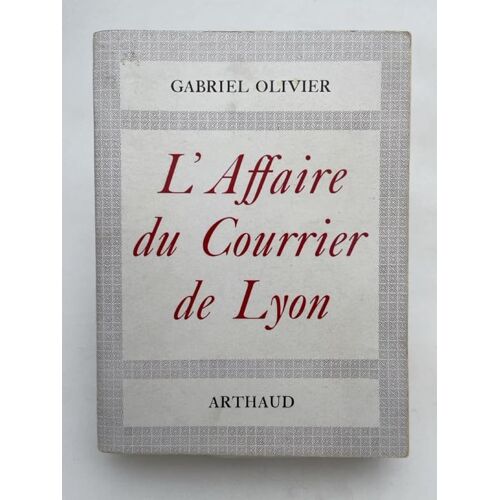 L'affaire Du Courrier De Lyon