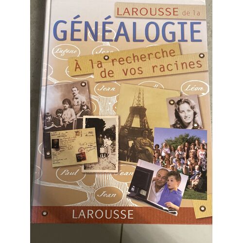 Larousse De Généalogie 