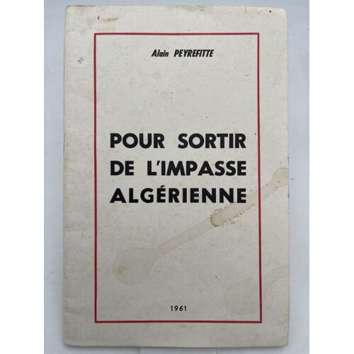 Pour Sortir De L'impasse Algérienne